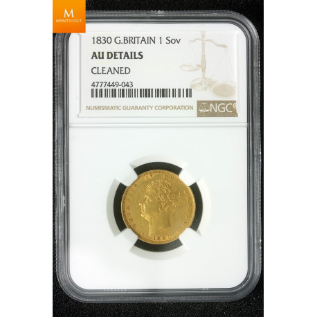 Great Britain 1830 George IV Gold Sovereign kvalitet 1+/01 , NGC AU Details