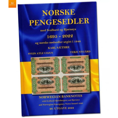 HELT NY UTGAVE! NORSKE PENGESEDLER MED SVALBARD OG BJØRNØYA 1695-2022
