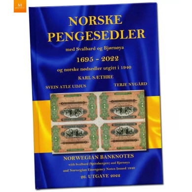 HELT NY UTGAVE! NORSKE PENGESEDLER MED SVALBARD OG BJØRNØYA 1695-2022